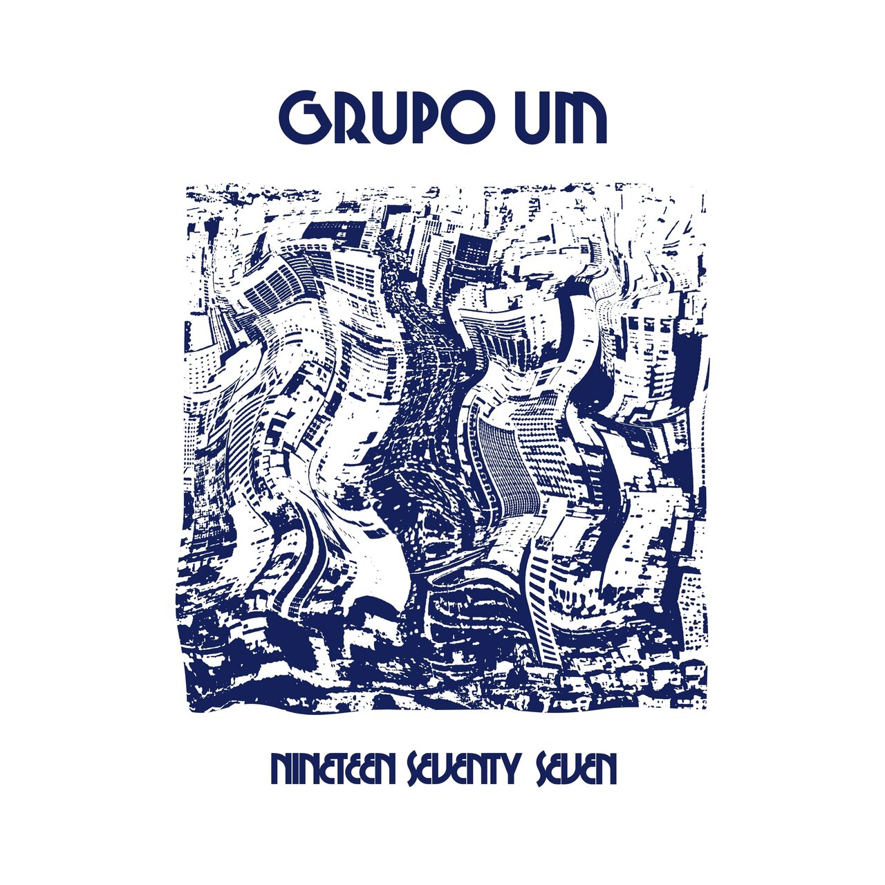 Grupo Um – Nineteen Seventy Seven